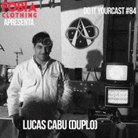 Do It Yourcast #84 Lucas Cabu (Duplo)