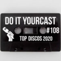 Do It Yourcast #108 Top Álbuns 2020