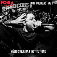 Do It Yourcast #91 Hélio Siqueira (Institution)