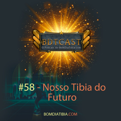 Bdtcast - Bom Dia Tibia