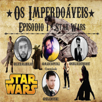 #01 Os Imperdoáveis - Star Wars Feat. Sadovski