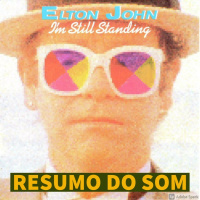 Resumo do Som #43: Elton John - Im Still Standing (1983)