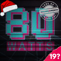 80 WATTS - Edição de Natal 2016 (Relançamento)