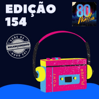 80 WATTS - Edição 154 (Relançamento)