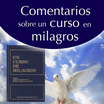 Comentarios Sobre un Curso En Milagros.