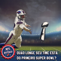 EP#154 - Quão Longe Seu Time Está do Primeiro Super Bowl