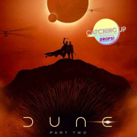 Drops 16 - Dune Part 2