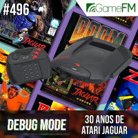 Debug Mode #496: 30 anos de Atari Jaguar - Podcast