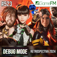 Debug Mode #523: Retrospectiva 2024 - Podcast