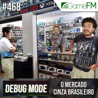 Debug Mode #468: O mercado cinza brasileiro - Podcast