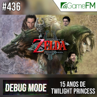 Debug Mode #436: 15 anos de Twilight Princess - Podcast