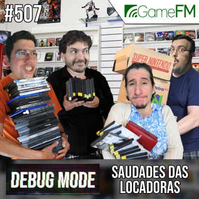 Gamefm » Debug Mode Podcast