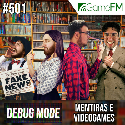 Gamefm » Debug Mode Podcast