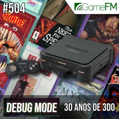 Gamefm » Debug Mode Podcast