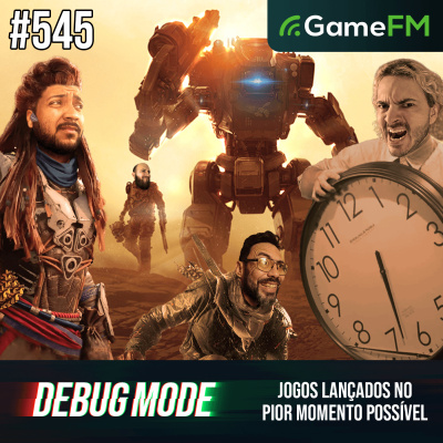 Gamefm » Debug Mode Podcast