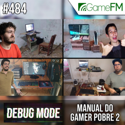 Gamefm » Debug Mode Podcast