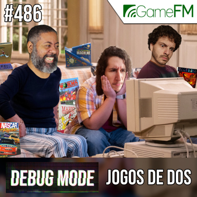 Gamefm » Debug Mode Podcast
