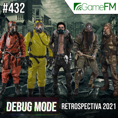 Gamefm » Debug Mode Podcast