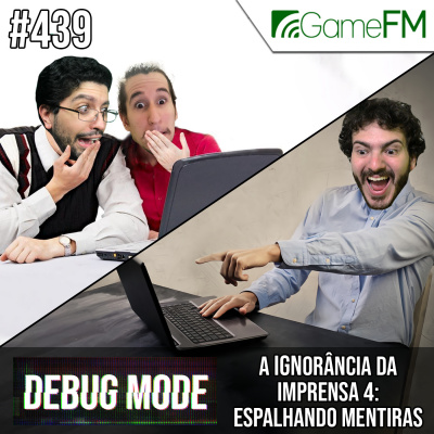 Gamefm » Debug Mode Podcast