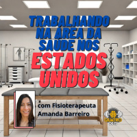 TRABALHANDO NA ÁREA DA SAÚDE NOS ESTADOS UNIDOS com Fisioterapeuta Amanda Barreiro - Quatrode15 #204
