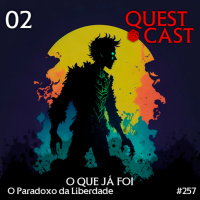 O Que Já Foi – O Paradoxo da Liberdade 02 [Ordem Paranormal]