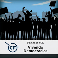 Episódio 25 – Vivendo Democracias