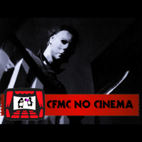 CFMC no Cinema #04 – É Halloween!!! Putz, lá vem o Michael Myers de novo!