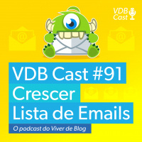 VDB Cast #91 - Como Usar o OptinMonster para Crescer Sua Lista de Emails