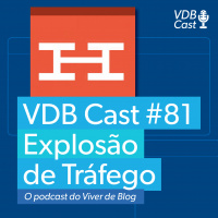 VDB Cast #81 - Como Usamos a Hello Bar para Gerar Uma Explosão de Tráfego