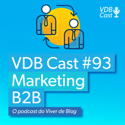 Vdb Cast - O Podcast Do Viver De Blog