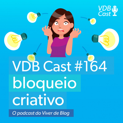 Vdb Cast - O Podcast Do Viver De Blog