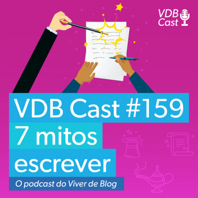 Vdb Cast - O Podcast Do Viver De Blog