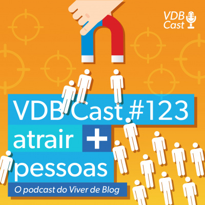 Vdb Cast - O Podcast Do Viver De Blog