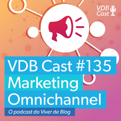 Vdb Cast - O Podcast Do Viver De Blog