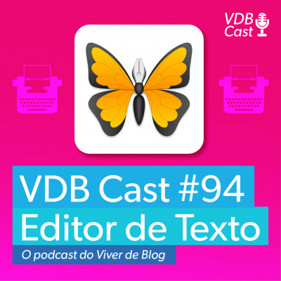 Vdb Cast - O Podcast Do Viver De Blog