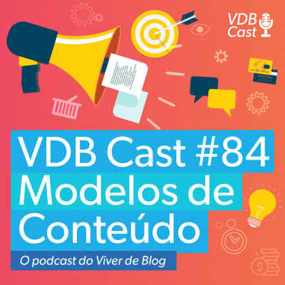 Vdb Cast - O Podcast Do Viver De Blog