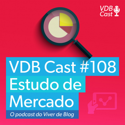 Vdb Cast - O Podcast Do Viver De Blog