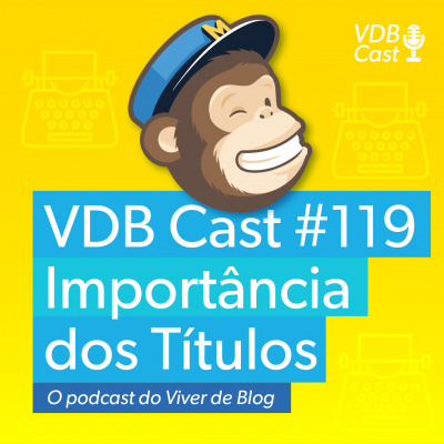 Vdb Cast - O Podcast Do Viver De Blog