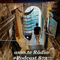Episode 217: 873 amo.te Rádio