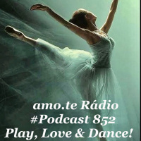 Episode 196: 852 amo.te Rádio