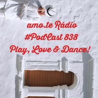 Episode 182: 838 amo.te Rádio