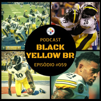 Black Yellow Br Podcast 059 – Steelers vs Colts – Semana 10 Temporada 2017