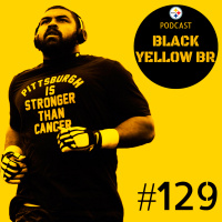 BlackYellowBR 129 – Bye Week 2019