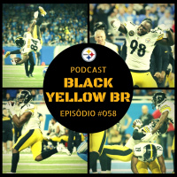 Black Yellow Br Podcast 058 – Steelers vs Lions – Semana 8 Temporada 2017
