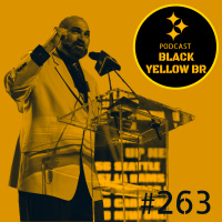 BlackYellowBR 263 - Mock Draft Steelers 2022