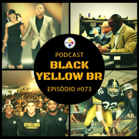 Black Yellow Br Podcast 073 – Draft Steelers 2018
