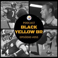 Black Yellow Br Podcast 055 – Steelers vs Jaguars – Semana 5 Temporada 2017