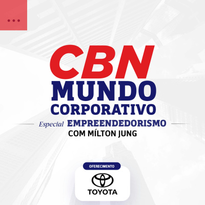 Mundo Corporativo - Mílton Jung
