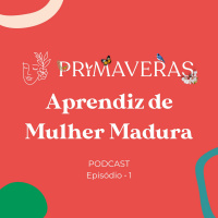 Primaveras #01 - Aprendiz de Mulher Madura