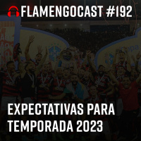 #192 - Expectativa para temporada 2023